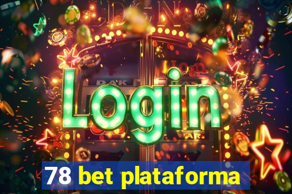 78 bet plataforma